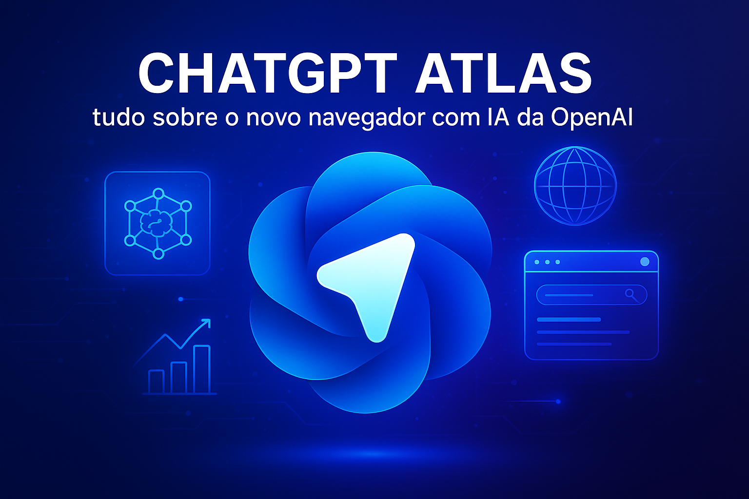 ChatGPT Atlas – Navegador com IA da OpenAI Imagem futurista representando o ChatGPT Atlas, novo navegador com IA da OpenAI.